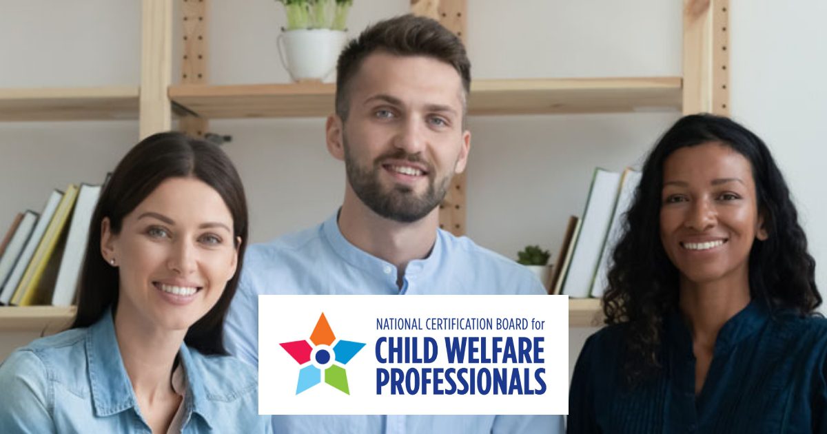 Child Welfare Certification | National Certification Board for Child ...